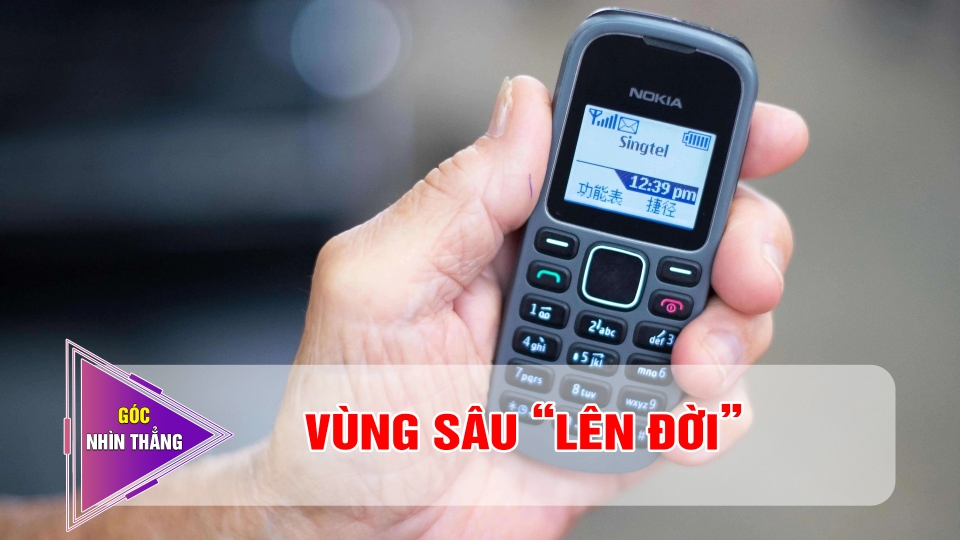 VÙNG SÂU “LÊN ĐỜI” | GÓC NHÌN THẲNG || BPTV