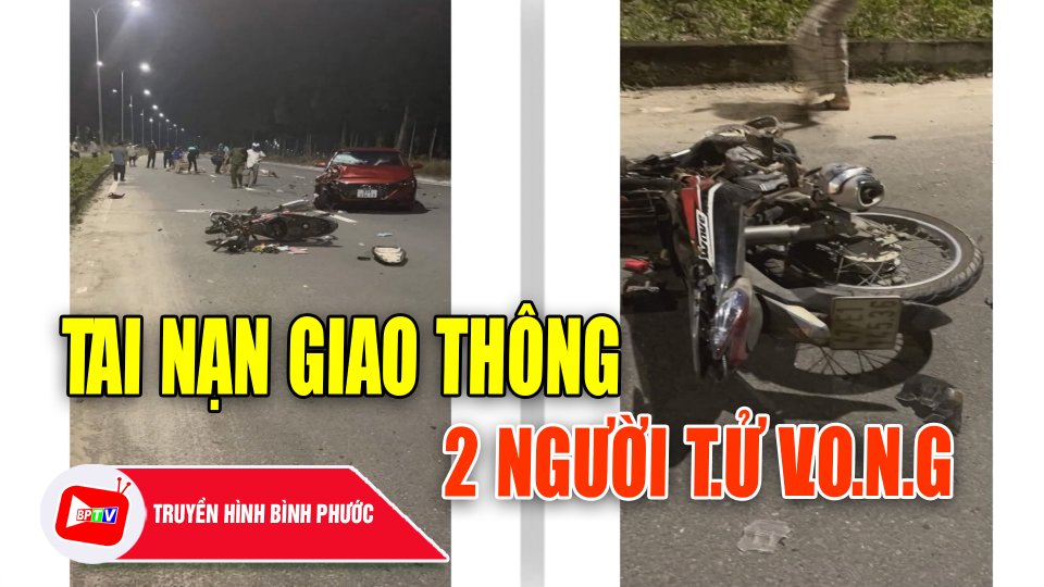 Xe máy va chạm ô tô, 2 người “ra đi” |BPTV